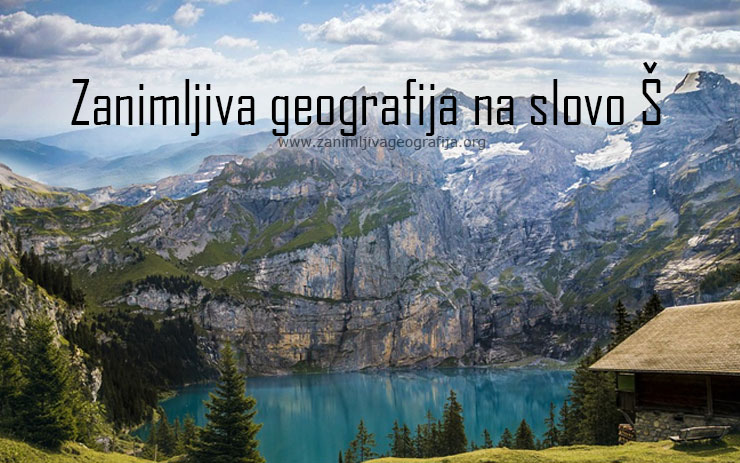 Zanimljiva geografija na slovo Š