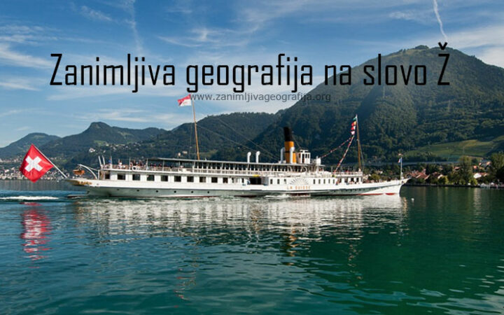 Zanimljiva geografija na slovo Ž